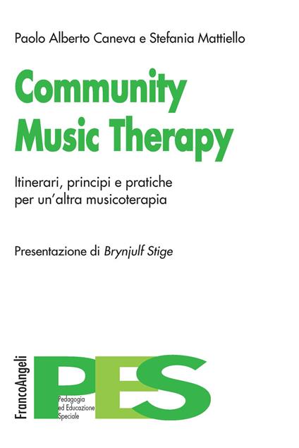 Community music therapy. Itinerari, principi e pratiche per un'altra musicoterapia - Paolo Alberto Caneva,Stefania Mattiello - ebook
