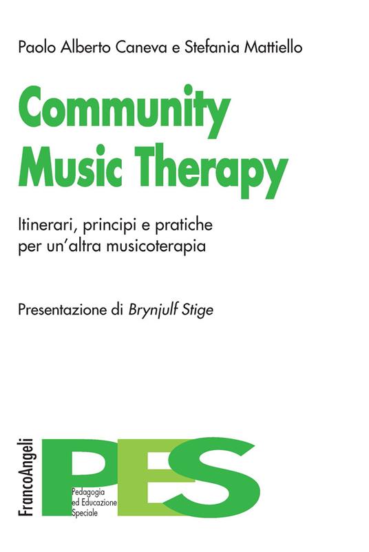 Community music therapy. Itinerari, principi e pratiche per un'altra musicoterapia - Paolo Alberto Caneva,Stefania Mattiello - ebook