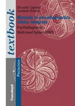 Manuale di psicodiagnostica clinica integrata. Psychodiagnostic Multi-Level System (PMS)