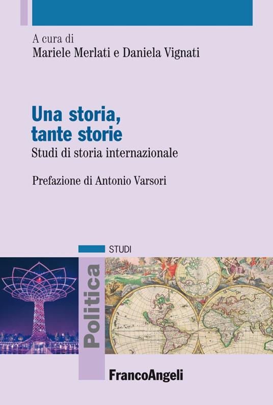 Una storia, tante storie. Studi di storia internazionale - copertina