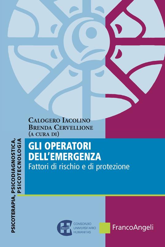 Gli operatori dell'emergenza. Fattori di rischio e di protezione - copertina