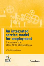 An integrated service model for employment. The case of the Milan AFOL Metropolitana