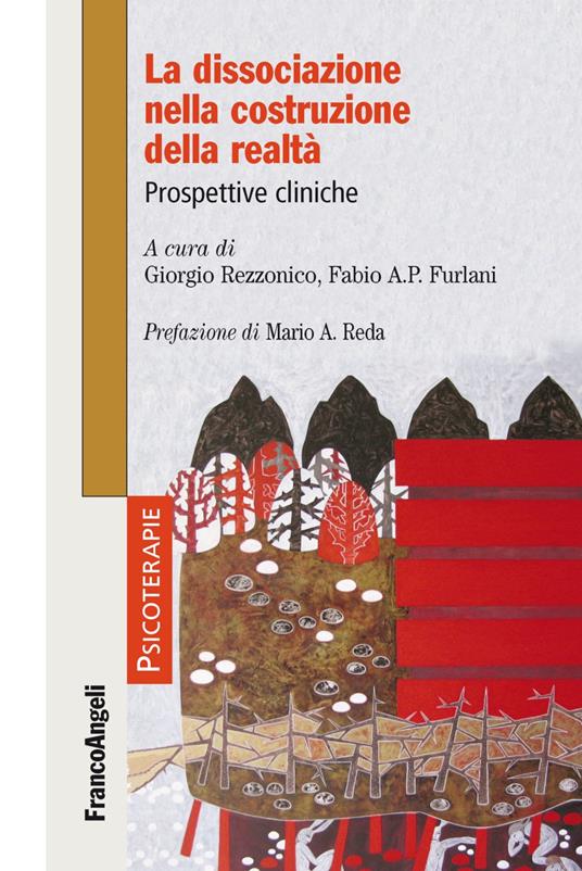 La dissociazione nella costruzione della realtà. Prospettive cliniche - copertina