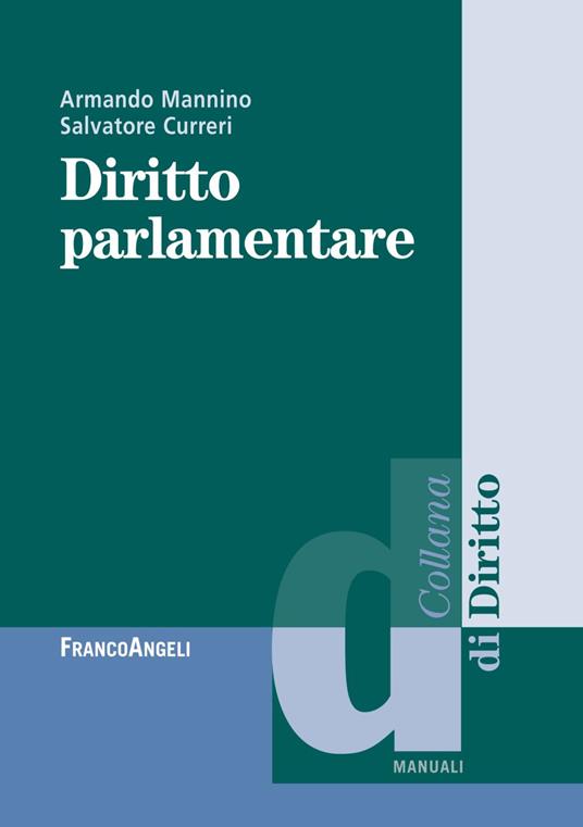 Diritto parlamentare - Armando Mannino,Salvatore Curreri - copertina