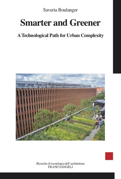 Smarter and greener. A technological path for urban complexity - Saveria Olga Murielle Boulanger - copertina