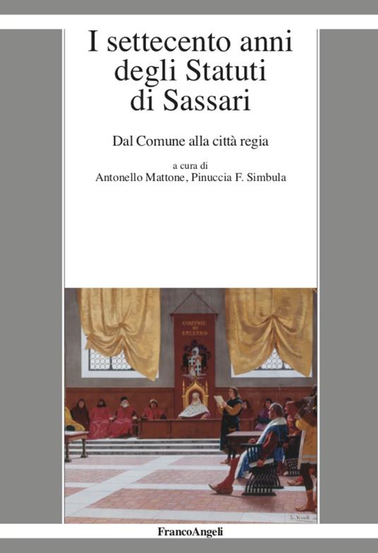 I settecento anni degli statuti di Sassari. Dal Comune alla città regia - copertina