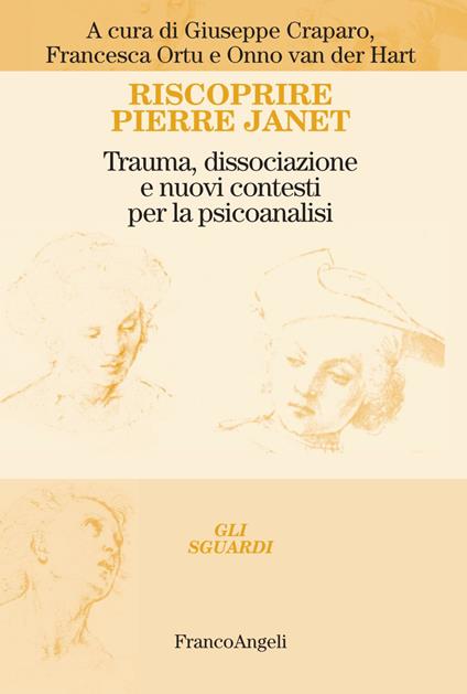 Riscoprire Pierre Janet. Trauma, dissociazione e nuovi contesti per la psicoanalisi - copertina