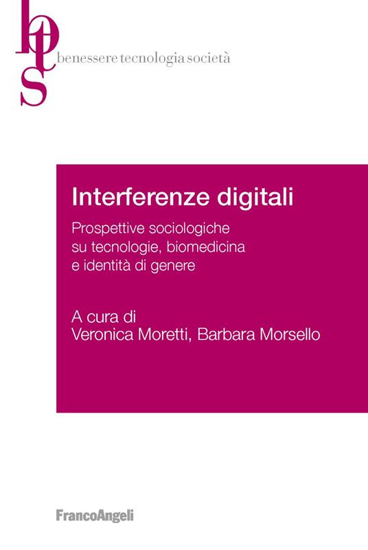 Interferenze digitali. Prospettive sociologiche su tecnologie, biomedicina e identità di genere - copertina