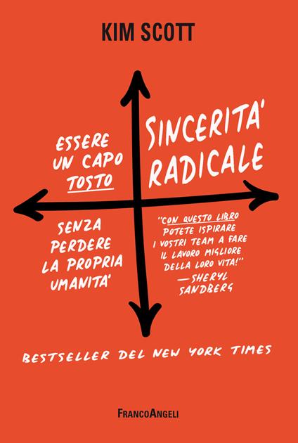 Sincerità radicale. Essere un capo "tosto" senza perdere la propria umanità - Kim Scott,Elisa Tomassucci - ebook