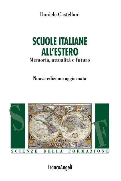 Scuole italiane all'estero. Memoria, attualità e futuro. Nuova ediz. - Daniele Castellani - ebook