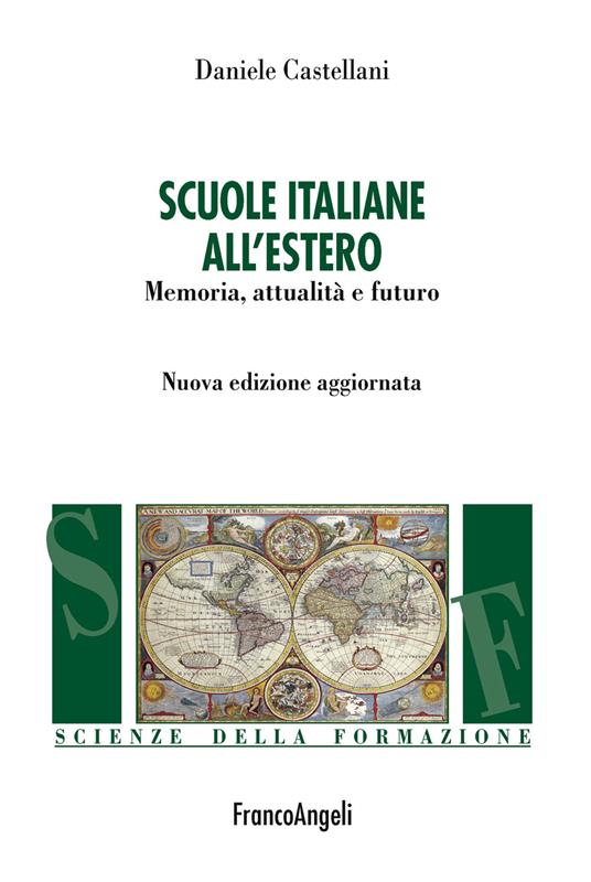 Scuole italiane all'estero. Memoria, attualità e futuro. Nuova ediz. - Daniele Castellani - ebook
