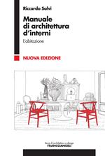 Manuale di architettura d'interni. Vol. 1: Manuale di architettura d'interni