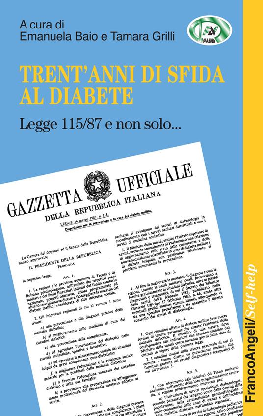 Trent'anni di sfida al diabete. Legge 115/87 e non solo... - Emanuela Baio,Tamara Grilli - ebook