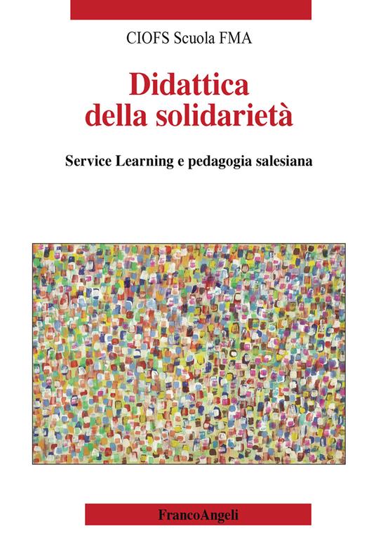 Didattica della solidarietà. Service learning e pedagogia salesiana - CIOFS Scuola-FMA - ebook