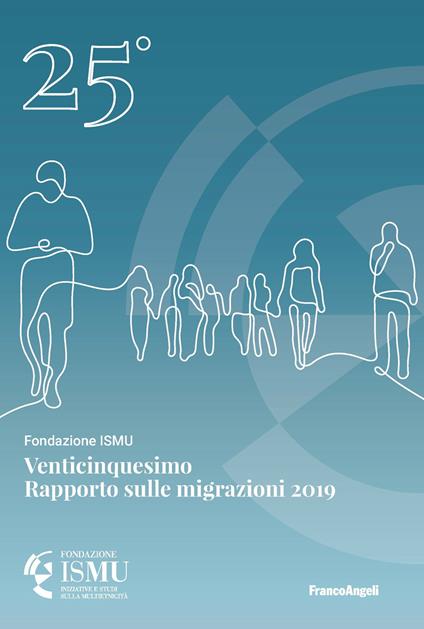 Venticinquesimo rapporto sulle migrazioni 2019 - Fondazione Ismu - ebook