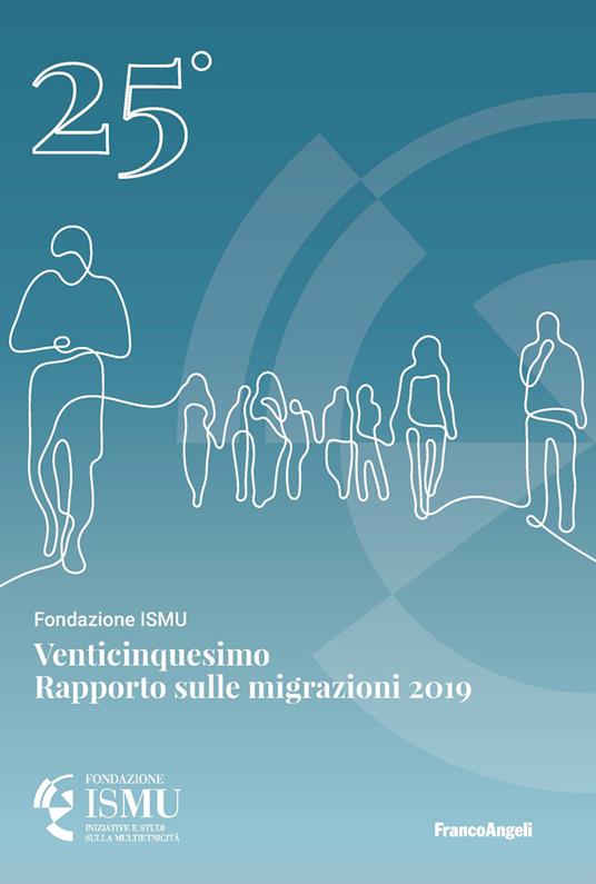 Venticinquesimo rapporto sulle migrazioni 2019 - Fondazione Ismu - ebook