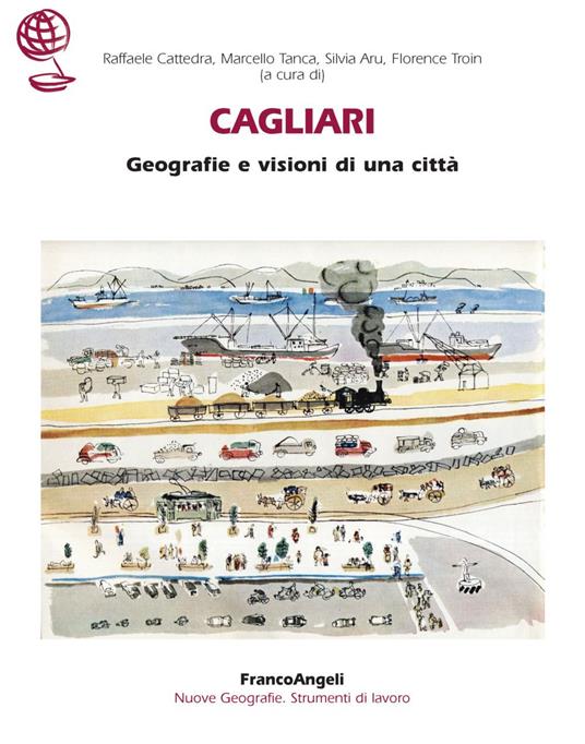 Cagliari. Geografie e visioni di una città - copertina