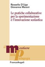 Le pratiche collaborative per la sperimentazione e l'innovazione scolastica