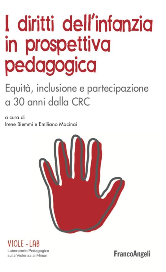 I diritti dell'infanzia in prospettiva pedagogica. Equità, inclusione e partecipazione a 30 anni dalla CRC - copertina