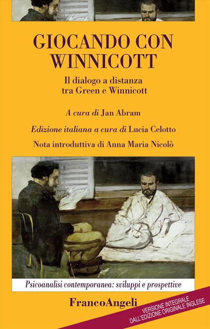Giocando con Winnicott. Il dialogo a distanza tra Green e Winnicott - Jan Abram - copertina