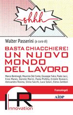 Basta chiacchiere! Un nuovo mondo del lavoro