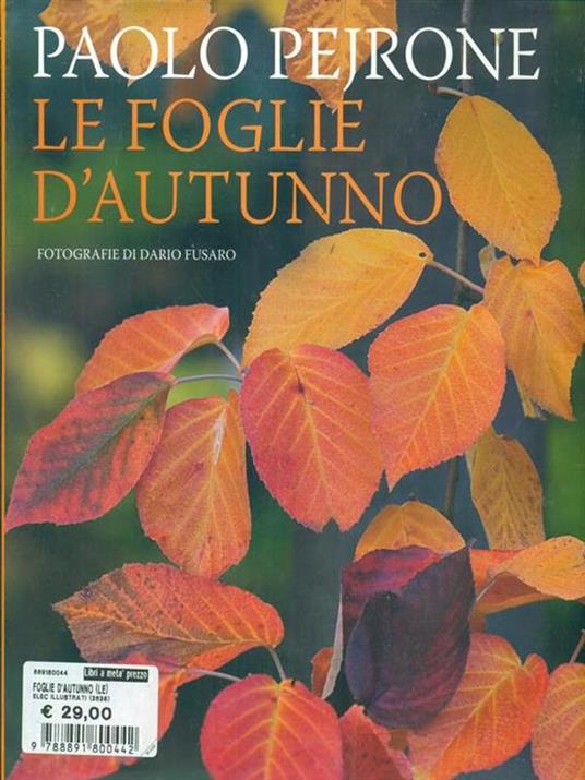 Le foglie d'autunno. Ediz. illustrata - Paolo Pejrone,Dario Fusaro - copertina