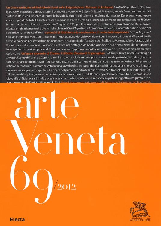 Arte veneta. Rivista di storia dell'arte. Vol. 69 - copertina