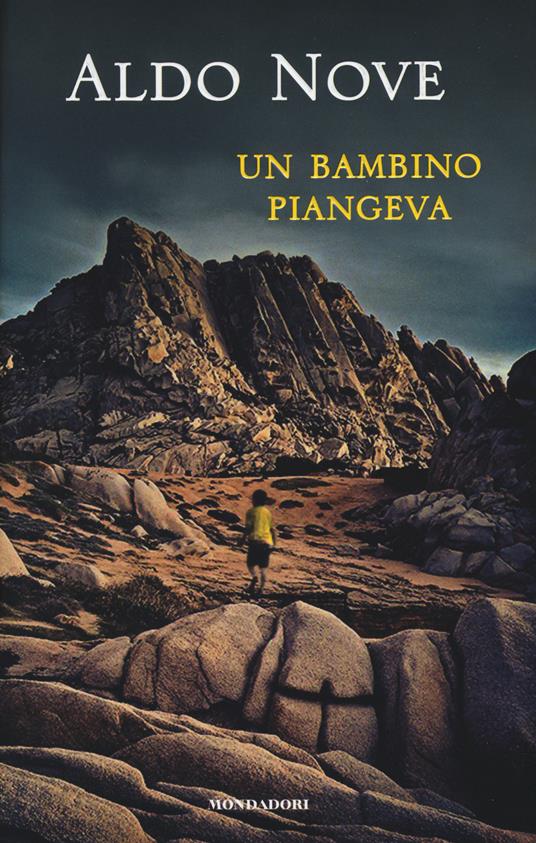 Un bambino piangeva - Aldo Nove - copertina