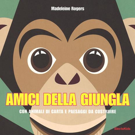 Amici della giungla. Ediz. illustrata. Con gadget - Madeleine Rogers - copertina