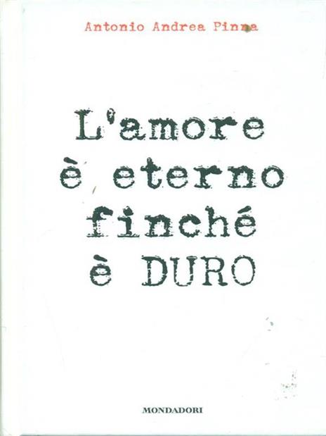 L'amore è eterno finché è duro - Antonio A. Pinna - 6