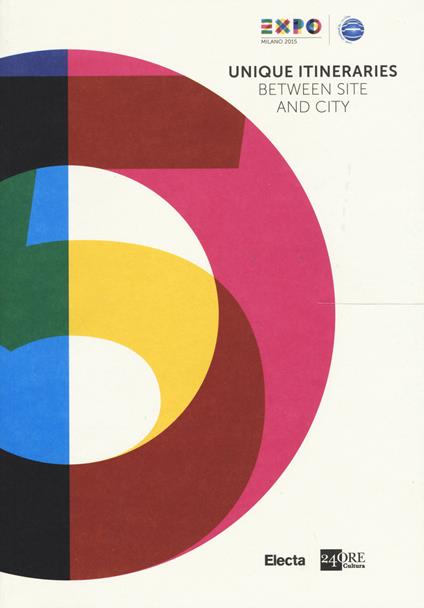 Itinerari d'autore tra il sito espositivo e la città. Expo guida extra. Ediz. inglese - copertina