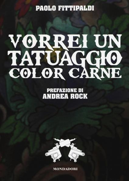 Vorrei un tatuaggio color carne - Paolo Fittipaldi - copertina