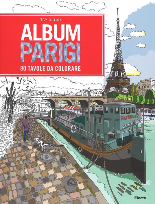 Album Parigi. 80 tavole da colorare - Isy Ochoa - copertina