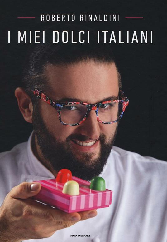 I miei dolci italiani - Roberto Rinaldini - copertina