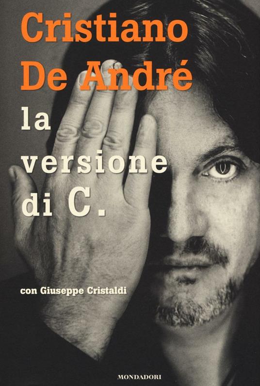 La versione di C. - Cristiano De André,Giuseppe Cristaldi - copertina
