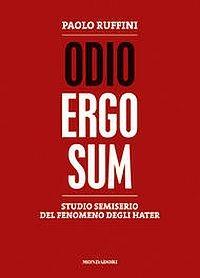 Odio ergo sum. Studio semiserio del fenomeno degli hater - Paolo Ruffini - 5