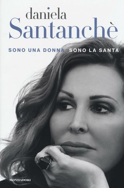 Sono una donna sono la santa - Daniela Santanchè - copertina