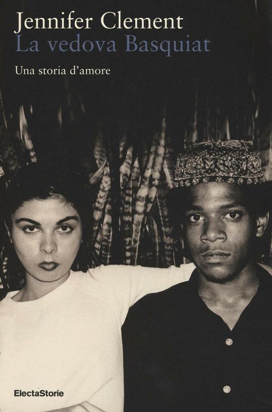La vedova Basquiat. Una storia d'amore - Jennifer Clement - copertina