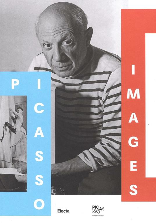 Picasso images. Le opere, l'artista, il personaggio. Catalogo della mostra (Roma, 14 ottobre 2016-19 febbraio 2017). Ediz. illustrata - copertina