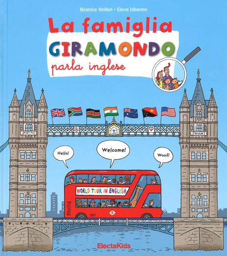 La famiglia Giramondo parla inglese. Ediz. a colori - Béatrice Veillon,Elena Iribarren - copertina
