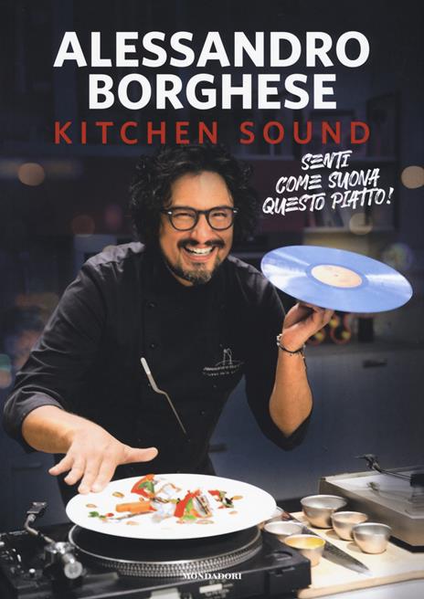Kitchen sound. Ediz. a colori - Alessandro Borghese - copertina