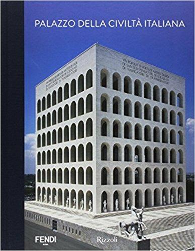 Fendi. Palazzo della civiltà italiana. Ediz. illustrata - Franco La Cecla - copertina