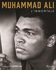 Muhammad Ali l'Immortale. Ediz. illustrata
