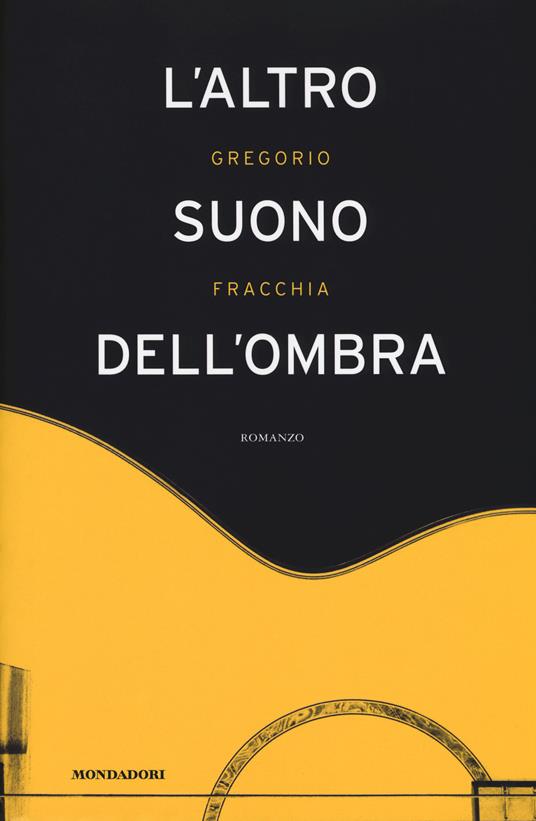 L'altro suono dell'ombra - Gregorio Fracchia - copertina