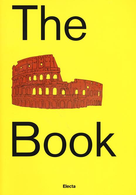 The Colosseum book. Catalogo della mostra (Roma, 8 marzo 2017-7 gennaio 2018). Ediz. a colori - Nunzio Giustozzi - copertina