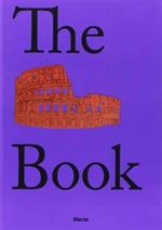 The Colosseum book. Catalogo della mostra (Roma, 8 marzo 2017-7 gennaio 2018). Ediz. inglese