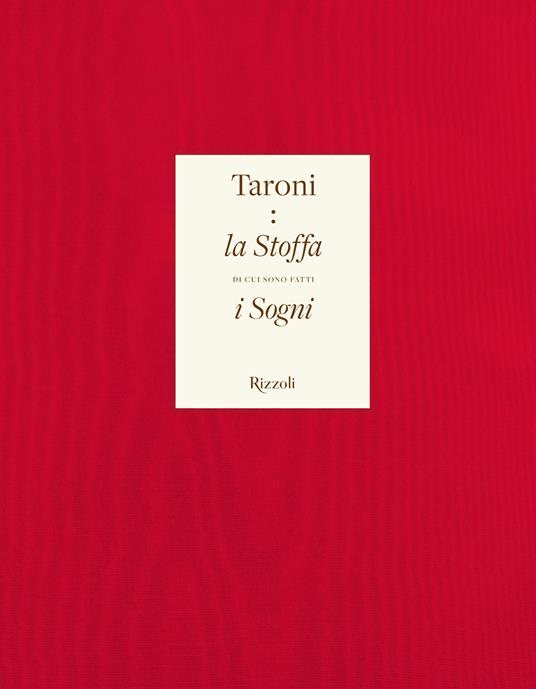 Taroni. La stoffa di cui sono fatti i sogni. Ediz. a colori - Enrica Morini,Margherita Rosina - 9