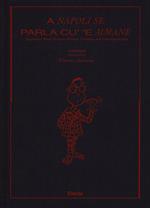 A Napoli se parla cu'e mmane. Napolitan hand creatures between tradition and contemporaneity. Ediz. italiana e inglese