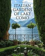 Italian gardens of lake Como. Ediz. illustrata
