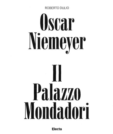 Oscar Niemeyer. Il palazzo Mondadori. Ediz. a colori - Roberto Dulio - copertina